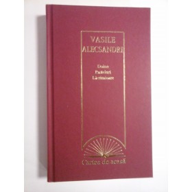 DOINE * PASTELURI * LACRAMIOARE  -  VASILE  ALECSANDRI  -  Colectia Cartea de acasa, Erc Pres Bucuresti, 2009  